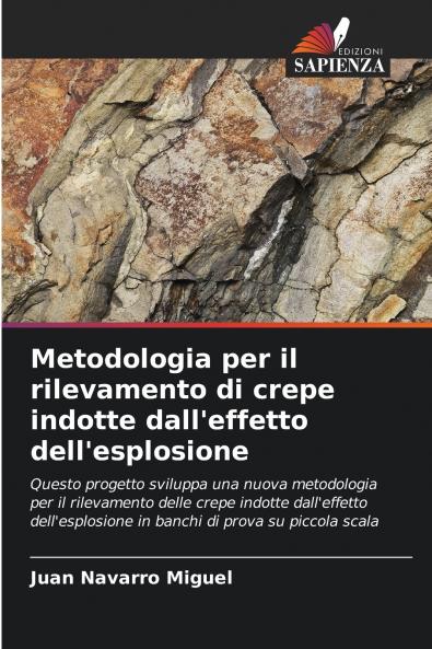 Metodologia per il rilevamento di crepe indotte dall'effetto dell'esplosione