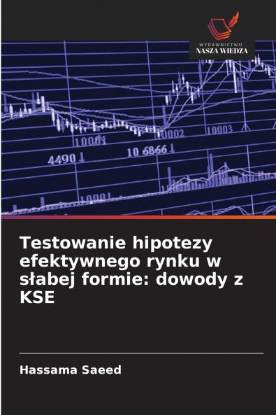 Testowanie hipotezy efektywnego rynku w słabej formie