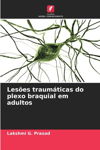 Lesões traumáticas do plexo braquial em adultos