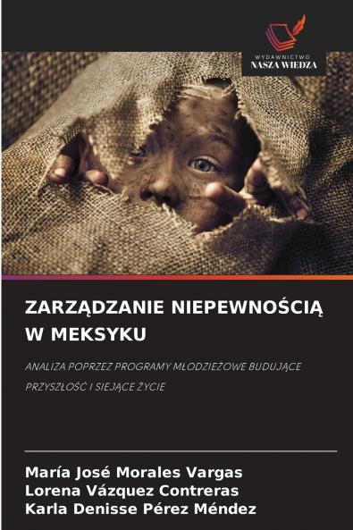 ZARZĄDZANIE NIEPEWNOŚCIĄ W MEKSYKU