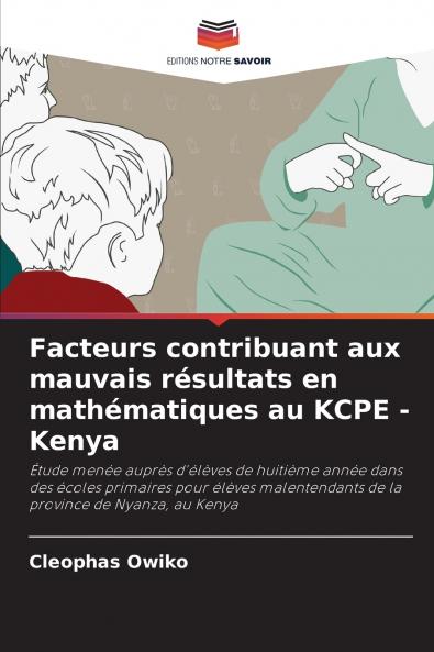 Facteurs contribuant aux mauvais résultats en mathématiques au KCPE - Kenya