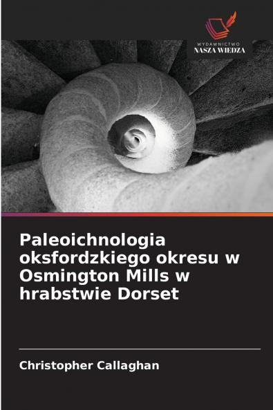 Paleoichnologia oksfordzkiego okresu w Osmington Mills w hrabstwie Dorset