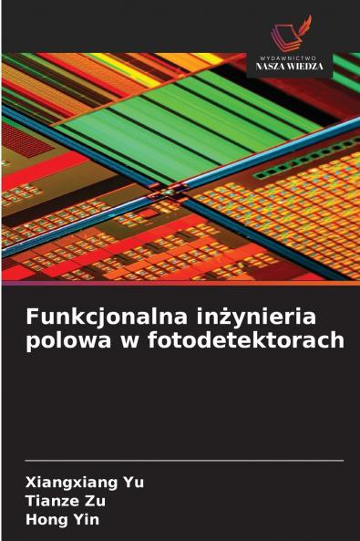 Funkcjonalna inżynieria polowa w fotodetektorach