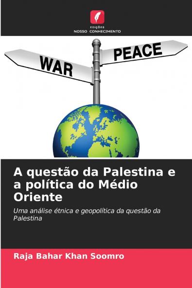 A questão da Palestina e a política do Médio Oriente