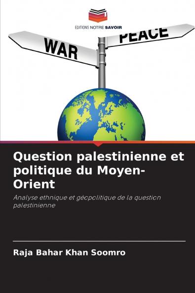 Question palestinienne et politique du Moyen-Orient