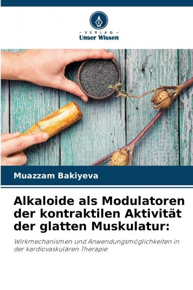 Alkaloide als Modulatoren der kontraktilen Aktivität der glatten Muskulatur