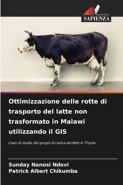 Ottimizzazione delle rotte di trasporto del latte non trasformato in Malawi utilizzando il GIS