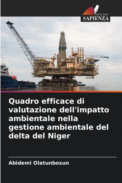 Quadro efficace di valutazione dell'impatto ambientale nella gestione ambientale del delta del Niger