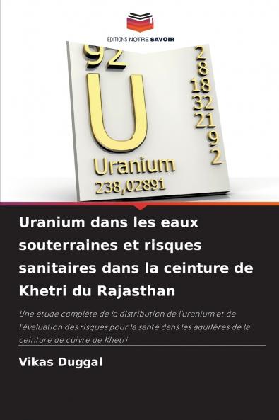 Uranium dans les eaux souterraines et risques sanitaires dans la ceinture de Khetri du Rajasthan