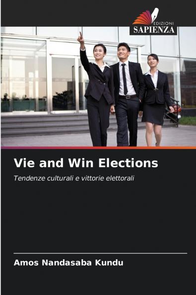 Vie and Win Elections