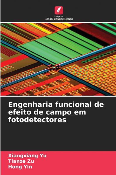 Engenharia funcional de efeito de campo em fotodetectores