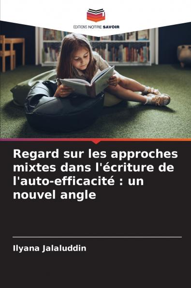 Regard sur les approches mixtes dans l'écriture de l'auto-efficacité