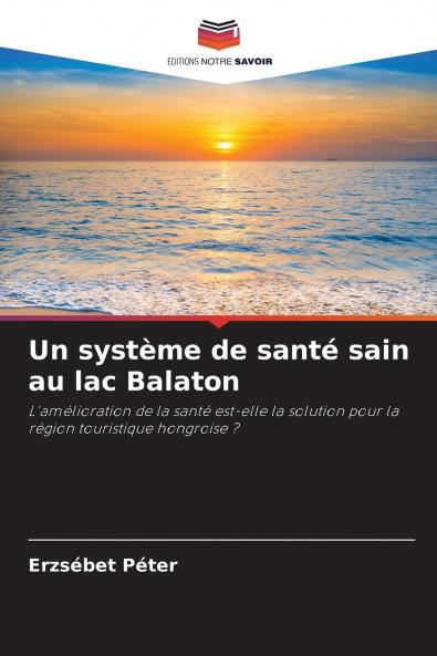 Un système de santé sain au lac Balaton