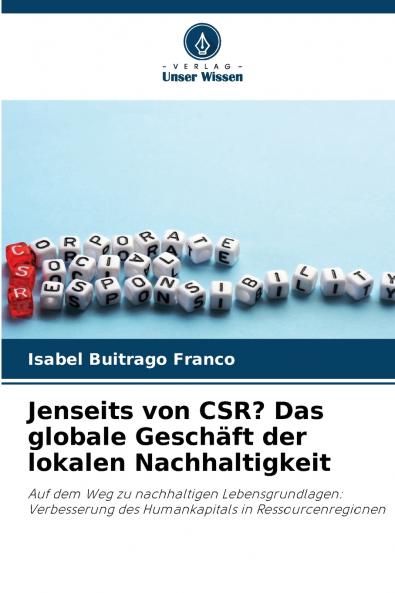Jenseits von CSR? Das globale Geschäft der lokalen Nachhaltigkeit