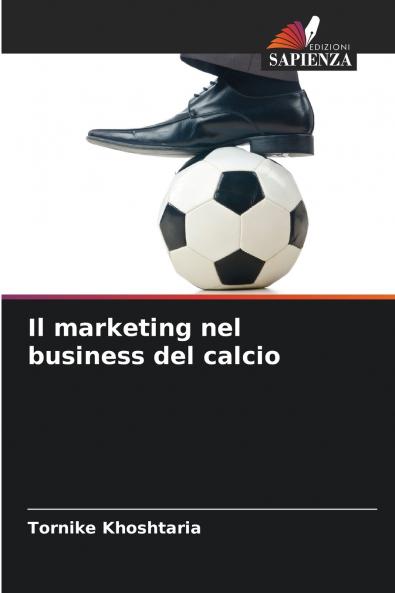 Il marketing nel business del calcio