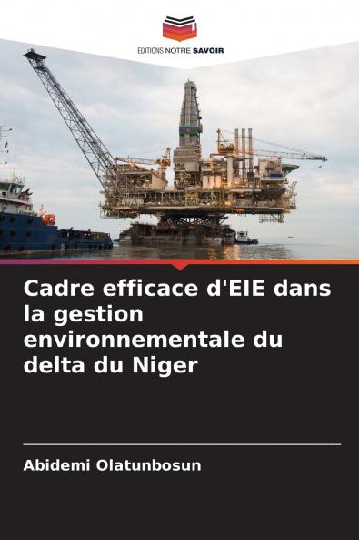 Cadre efficace d'EIE dans la gestion environnementale du delta du Niger