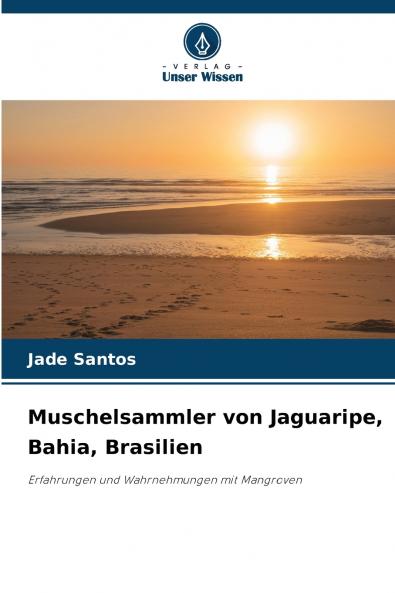 Muschelsammler von Jaguaripe Bahia Brasilien