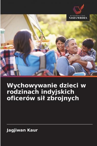 Wychowywanie dzieci w rodzinach indyjskich oficerów sił zbrojnych