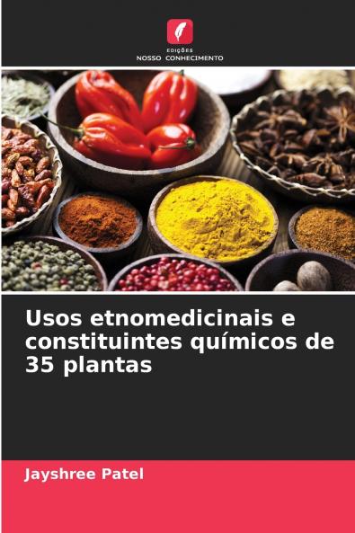 Usos etnomedicinais e constituintes químicos de 35 plantas