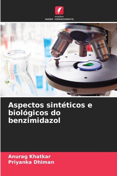 Aspectos sintéticos e biológicos do benzimidazol