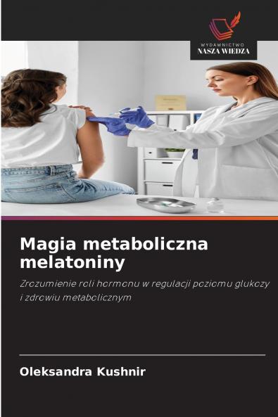 Magia metaboliczna melatoniny