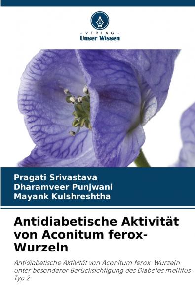 Antidiabetische Aktivität von Aconitum ferox-Wurzeln