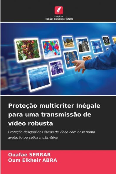 Proteção multicriter Inégale para uma transmissão de vídeo robusta