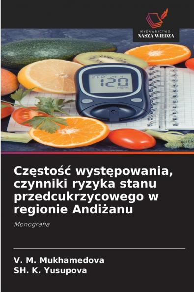 Częstość występowania czynniki ryzyka stanu przedcukrzycowego w regionie Andiżanu