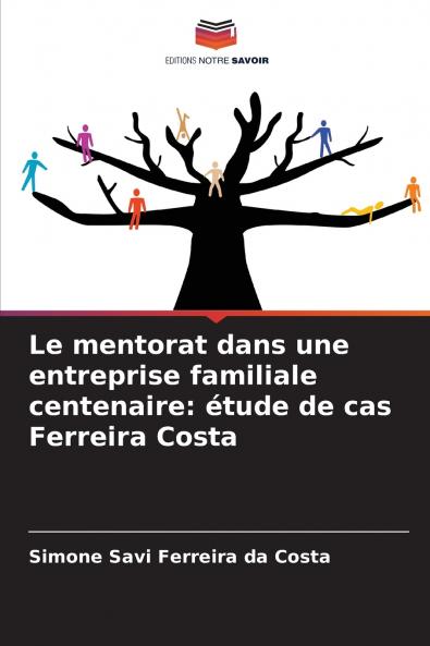 Le mentorat dans une entreprise familiale centenaire
