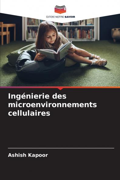 Ingénierie des microenvironnements cellulaires