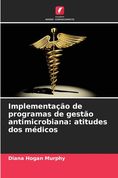 Implementação de programas de gestão antimicrobiana
