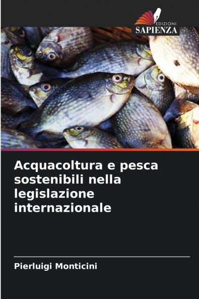 Acquacoltura e pesca sostenibili nella legislazione internazionale