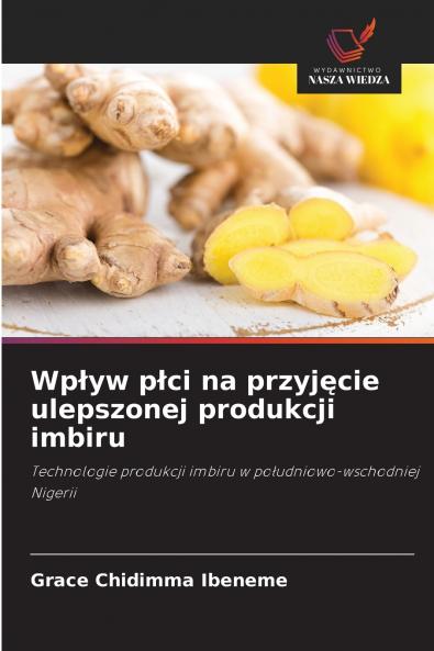 Wpływ płci na przyjęcie ulepszonej produkcji imbiru