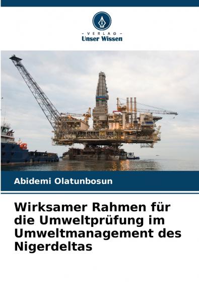 Wirksamer Rahmen für die Umweltprüfung im Umweltmanagement des Nigerdeltas