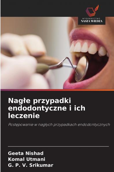 Nagłe przypadki endodontyczne i ich leczenie