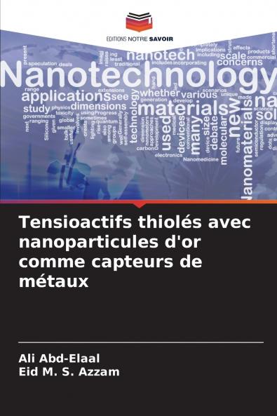 Tensioactifs thiolés avec nanoparticules d'or comme capteurs de métaux