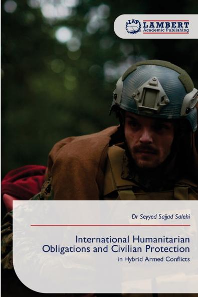 International Humanitarian Obligations and Civilian Protection