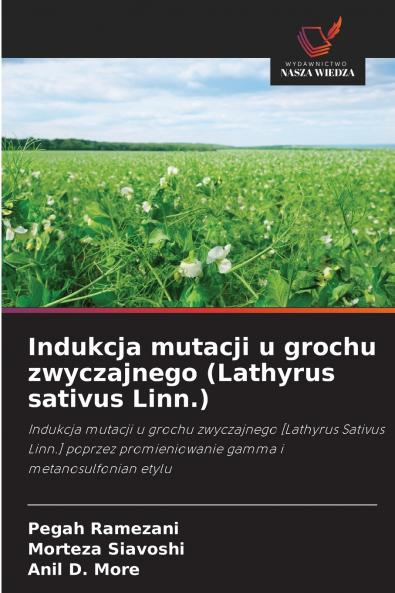 Indukcja mutacji u grochu zwyczajnego (Lathyrus sativus Linn.)