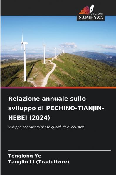 Relazione annuale sullo sviluppo di PECHINO-TIANJIN-HEBEI (2024)