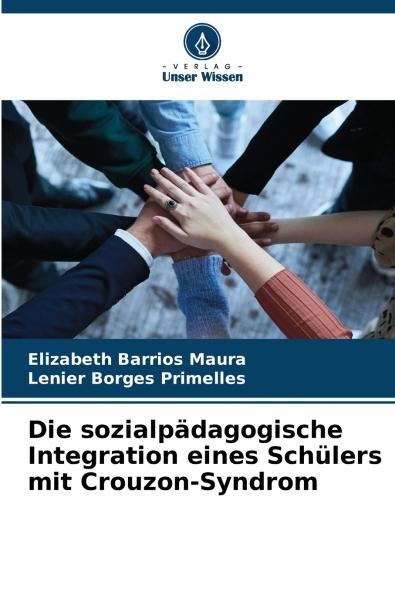Die sozialpädagogische Integration eines Schülers mit Crouzon-Syndrom