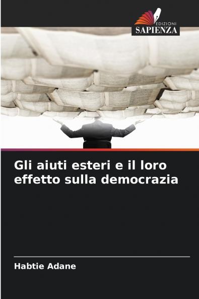 Gli aiuti esteri e il loro effetto sulla democrazia