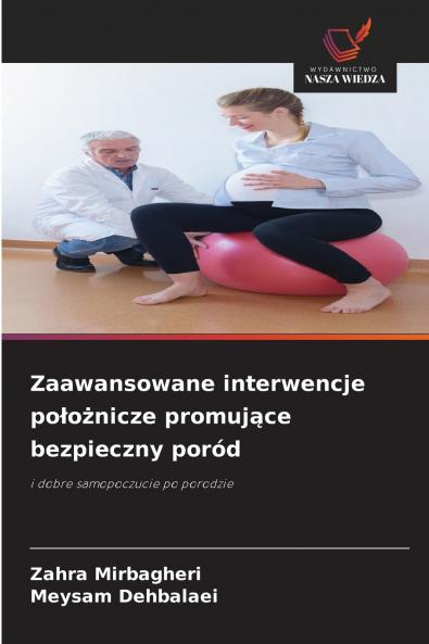 Zaawansowane interwencje położnicze promujące bezpieczny poród
