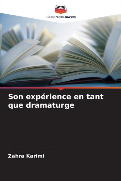 Son expérience en tant que dramaturge