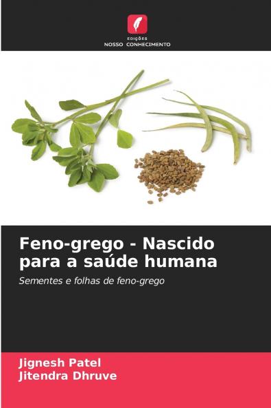 Feno-grego - Nascido para a saúde humana