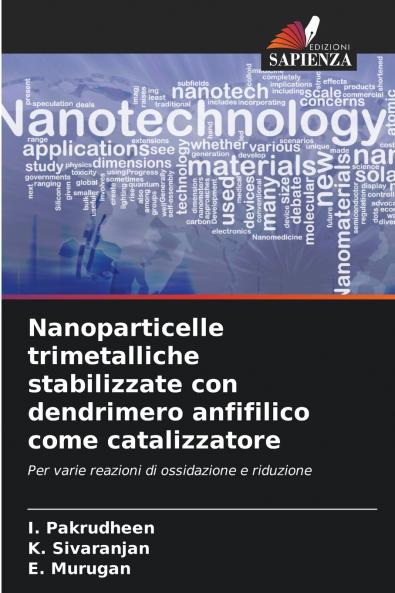 Nanoparticelle trimetalliche stabilizzate con dendrimero anfifilico come catalizzatore