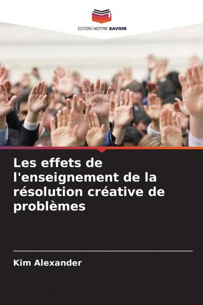 Les effets de l'enseignement de la résolution créative de problèmes