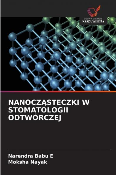 NANOCZĄSTECZKI W STOMATOLOGII ODTWÓRCZEJ
