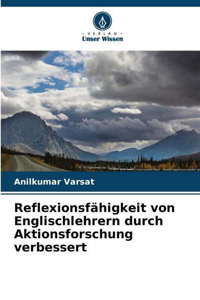 Reflexionsfähigkeit von Englischlehrern durch Aktionsforschung verbessert