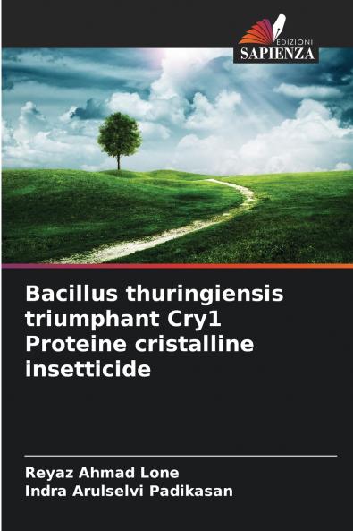 Bacillus thuringiensis triumphant Cry1 Proteine cristalline insetticide