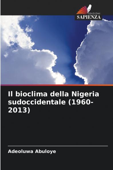 Il bioclima della Nigeria sudoccidentale (1960-2013)